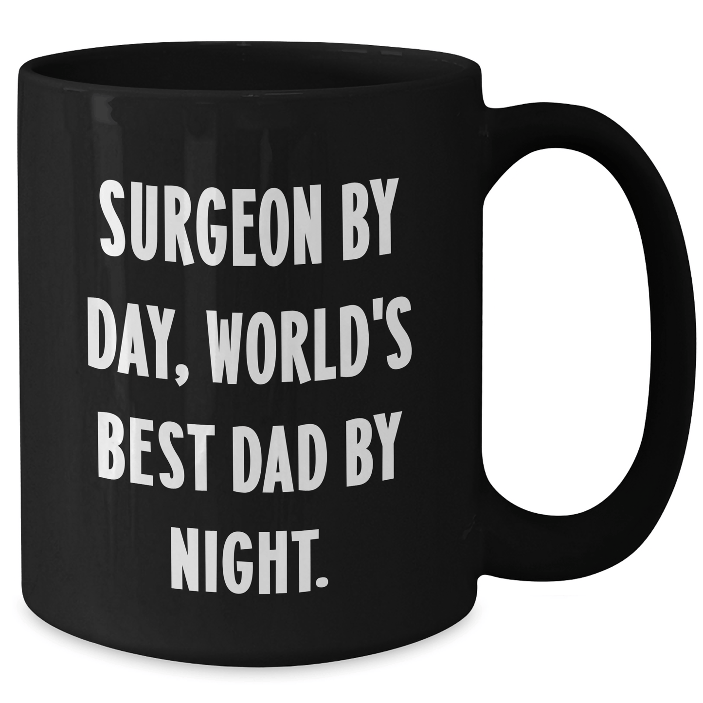 Surgeon Humor Funny Gift for World's Best Dad Black Coffee Mug, Gifts from Men for Surgeons, Unique Father's Day Unique Gifts
