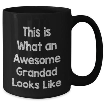 Funny Grandad Gifts - Black Coffee Mug for Him - 'This Is What An Awesome Grandad Looks Like' - Gifts from Family for Grandad on Father's Day