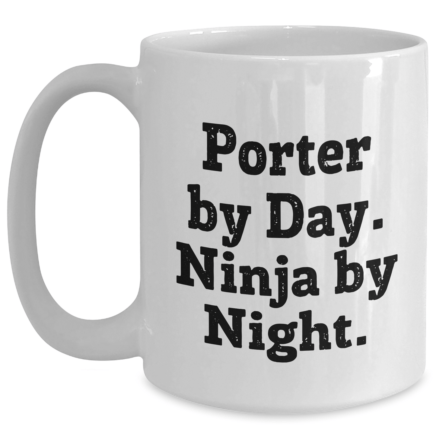 Porter Gifts, Unique White Coffee Mugs for Dad, Funny Quote 'Porter By Day. Ninja By Night.' from Friends, Perfect for Father's Day White / 15oz