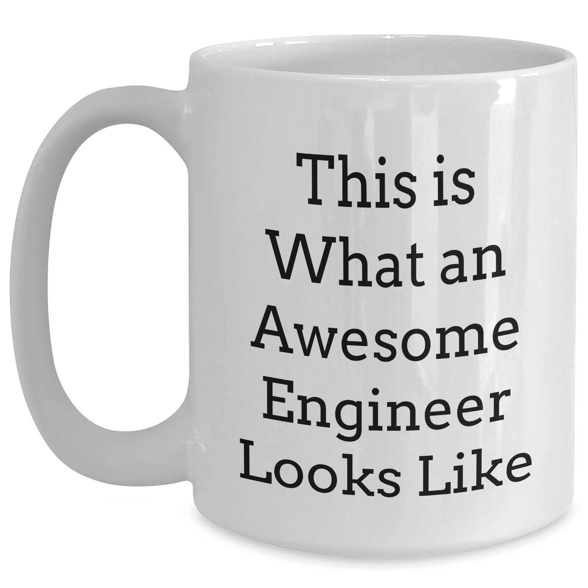 Funny Engineer Quotes White Coffee Mug Gifts from Family for Father's Day White / 15oz