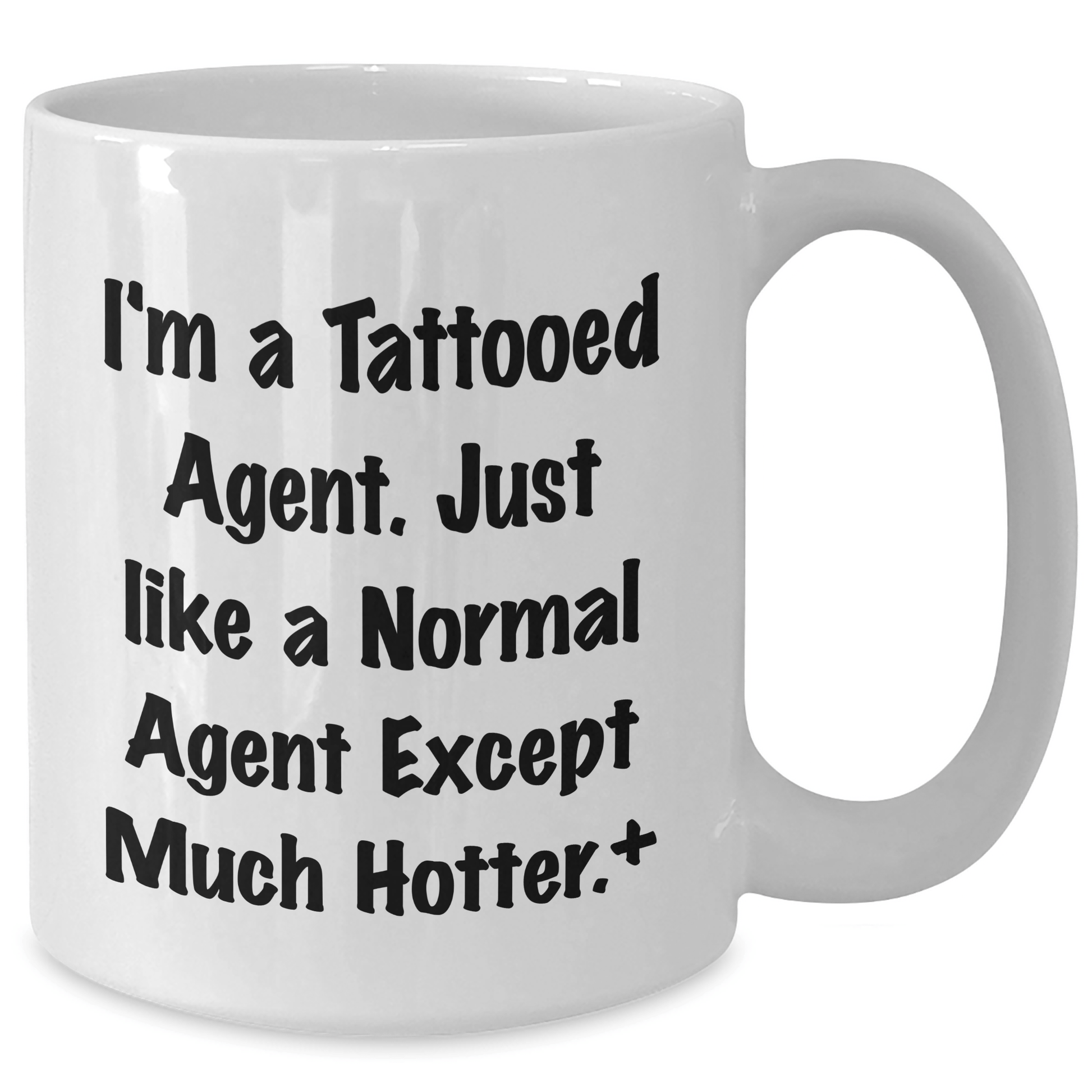 Funny Agent Gifts for Her - I'm A Tattooed Agent White Coffee Mug, Unique Mother's Day Unique Gifts from Friends, Women, or Family