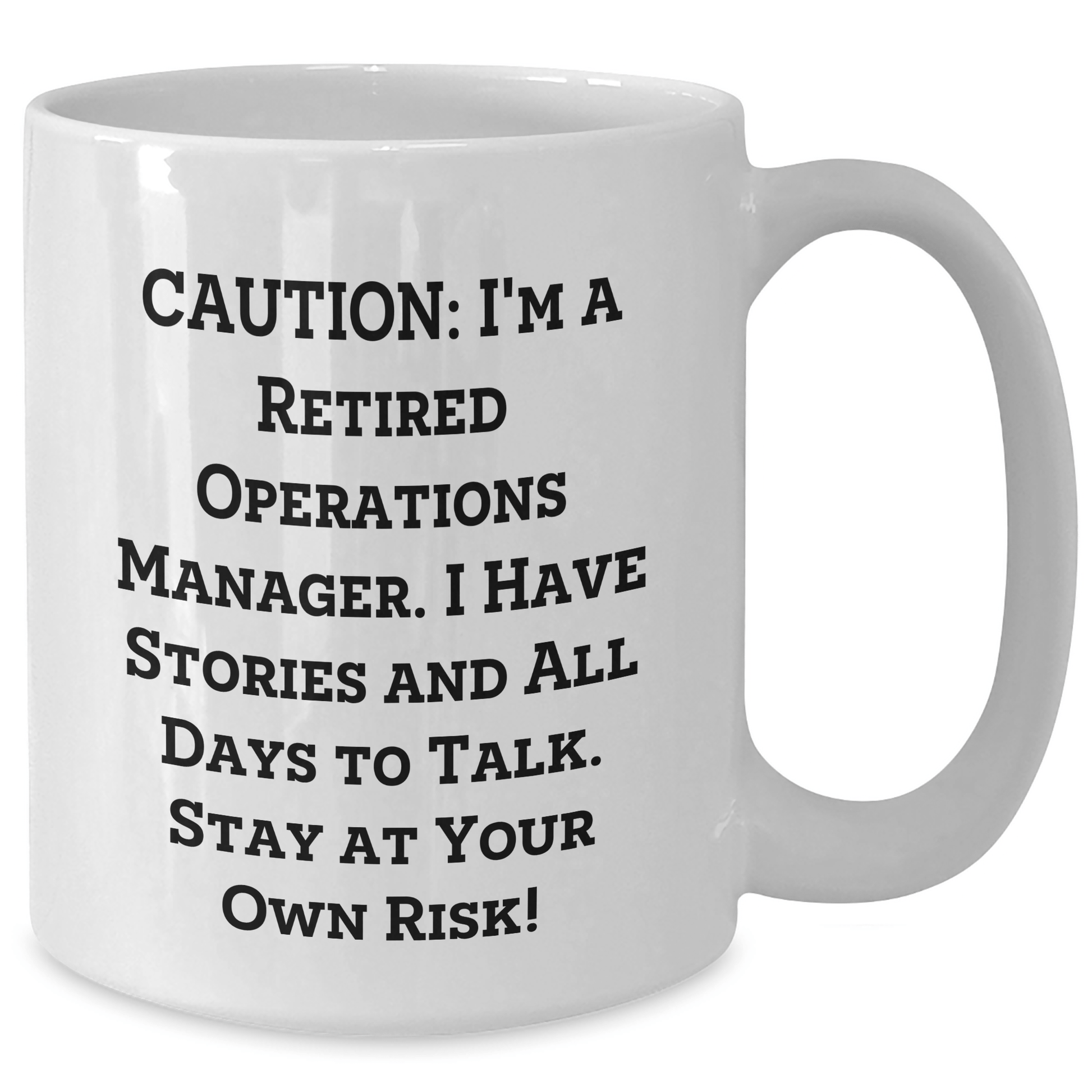 Funny Operations Manager Gifts, White Coffee Mug, Caution: I'm A Retired Ops Manager, Gifts from Mom for Operations Manager, Unique Mother's Day Unique Gifts