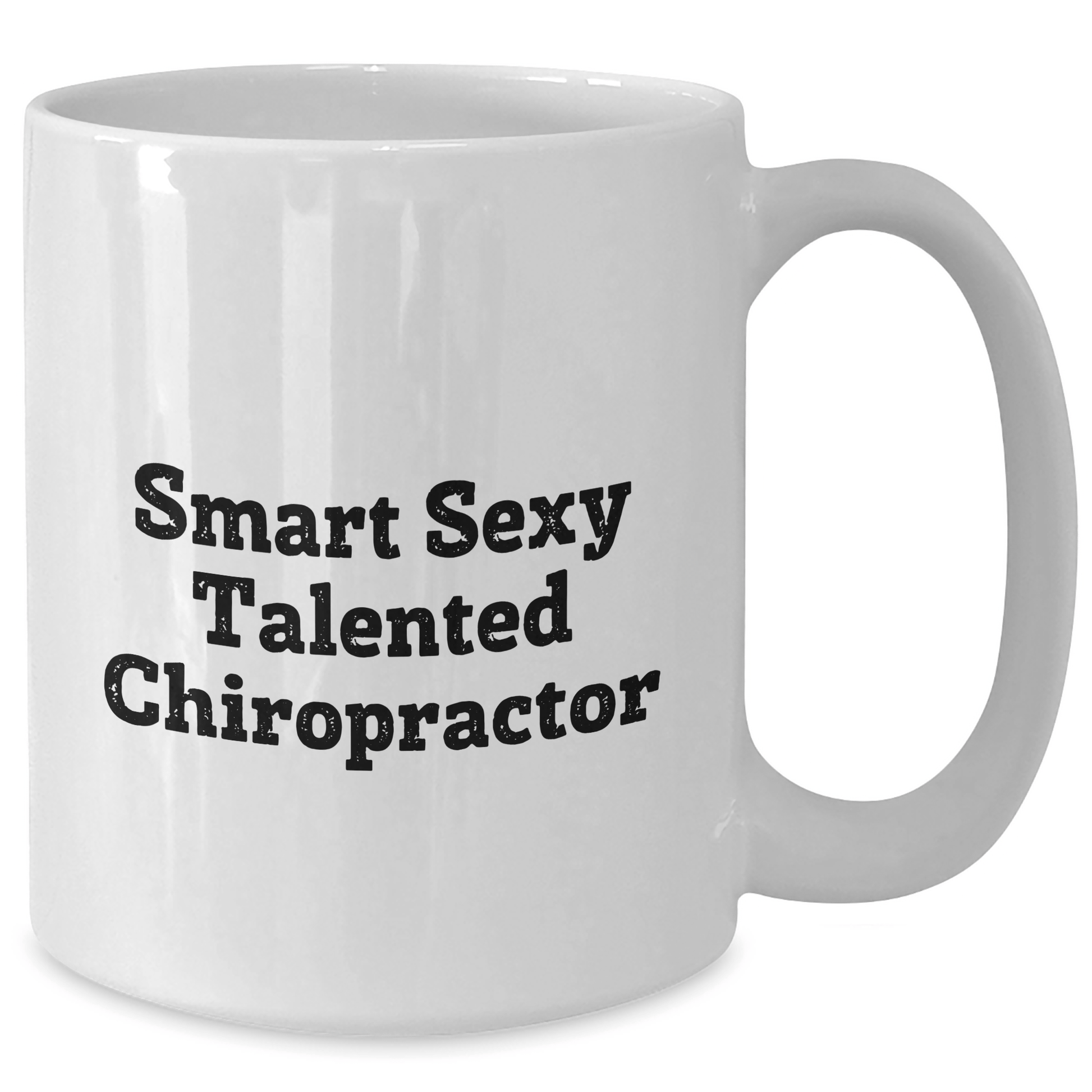 Gifts from Chiropractors, Funny Quote, Mother's Day, White Coffee Mug, Chiropractor