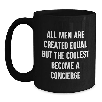 Funny Concierge Quotes Gifts from Men to Concierge Friends on Valentine's - Black Coffee Mug - Main