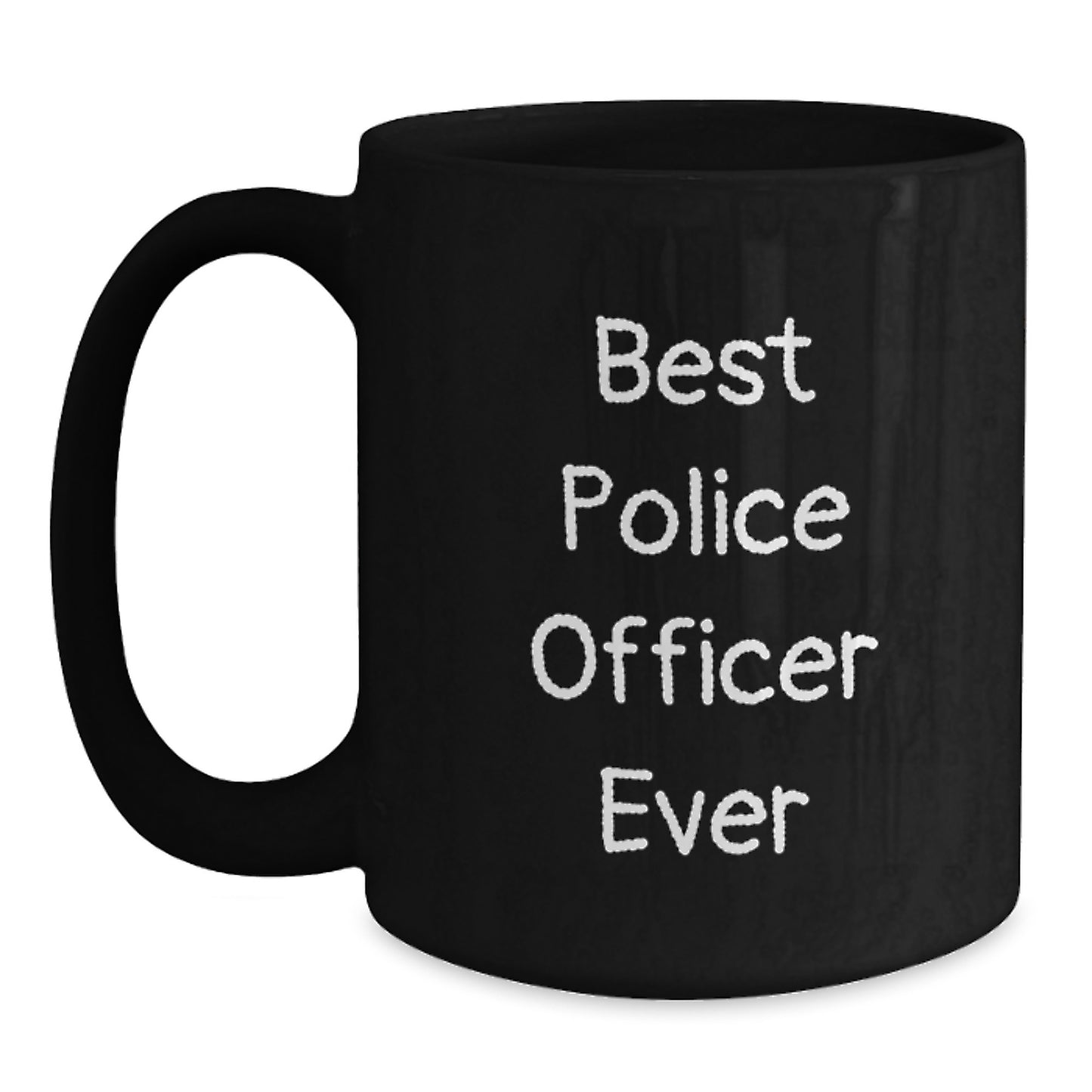 Funny Police Officer Gifts, Best Police Officer Ever Quote, Black Coffee Mug for Birthday, Gifts from Friends to Police Officer - Main