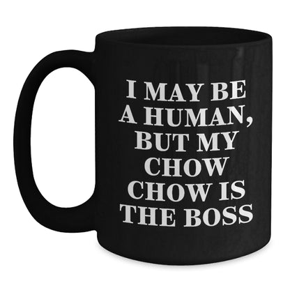 Chow Chow Dog Lover's Funny Quote Black Coffee Mugs Gifts from Friends for Birthday, Gifts for Chow Chow Dog Owners - Main