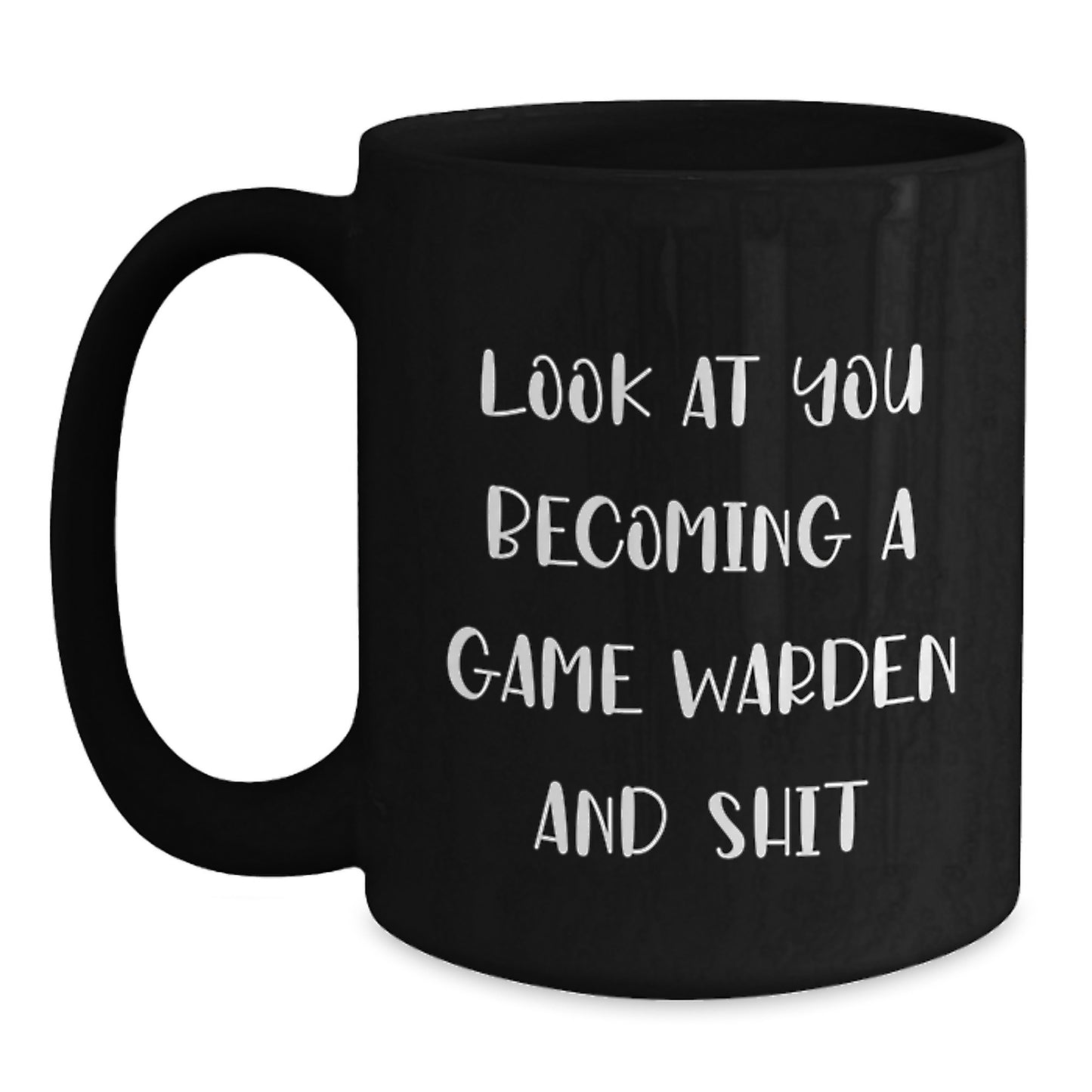 Gifts for Game Wardens - Funny Quote Black Coffee Mugs - Christmas Unique Gifts from Men to Game Wardens - Main
