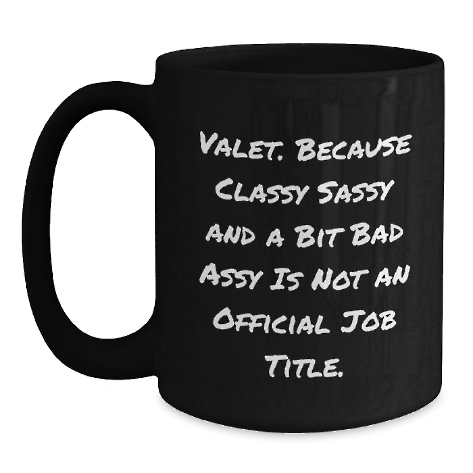 A Bit of Sass, A Whole Lot of Valet Love, Perfect Christmas Unique Gifts from Friends for Valet - Main
