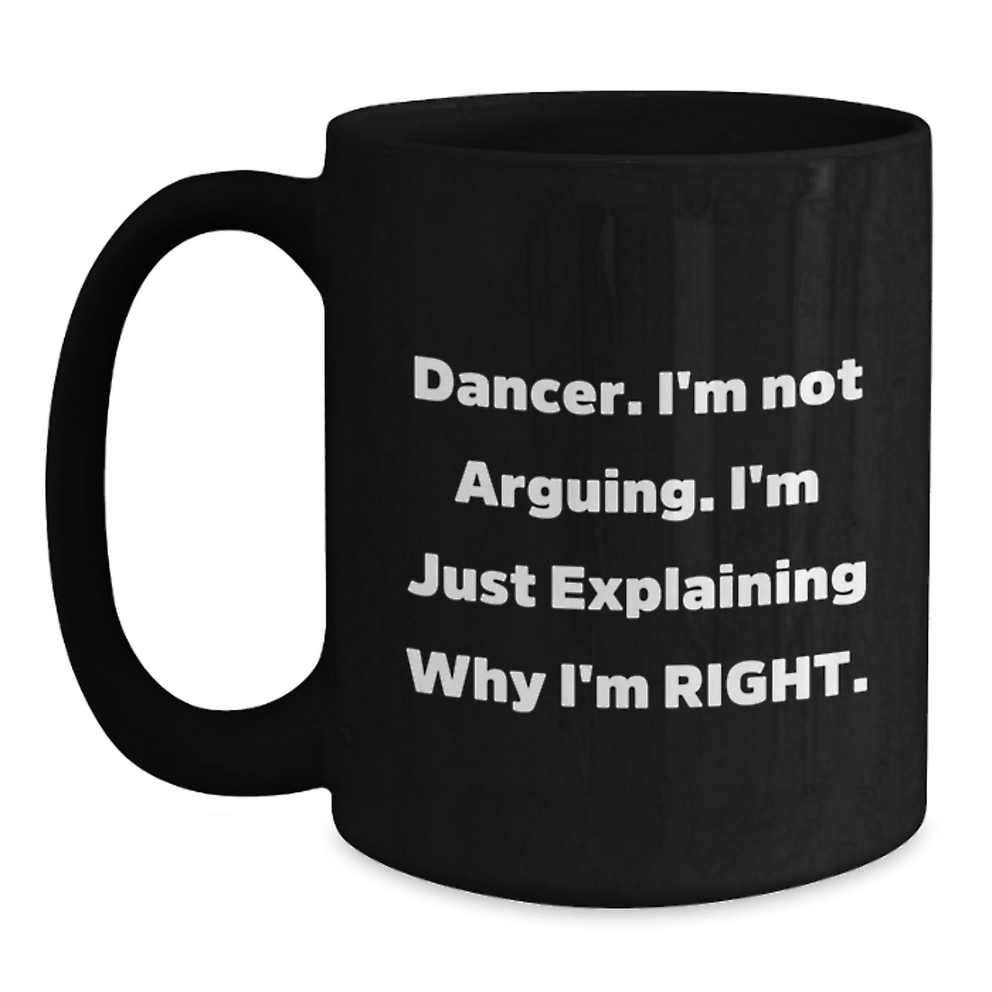 Funny Dancer Black Coffee Mug Gifts for Dancers from Friends, Unique Christmas Memorable Presents for Dance Lovers, Dancer Enthusiast Mug - Main