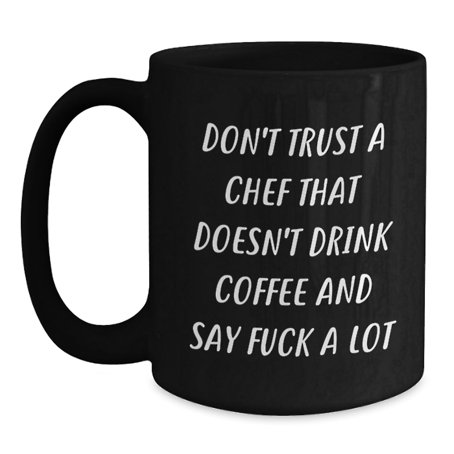 Funny Chef Quotes Black Coffee Mugs Gifts for Chef Men Friends - 'Don't Trust A Chef', Unique Christmas Unique Gifts from Men to Chef - Main