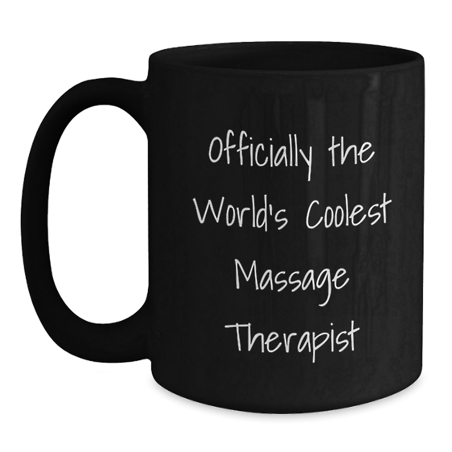 Funny Quote for Massage Therapist Black Coffee Mug, Gifts from Friends for Men or Women, Unique Christmas Unique Gifts - Main