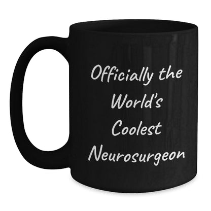 Funny Gifts from Friends, Christmas Unique Mugs for Men, Officially The World's Coolest 'Neurosurgeon' Coffee Lover, Black Coffee Mug - Main
