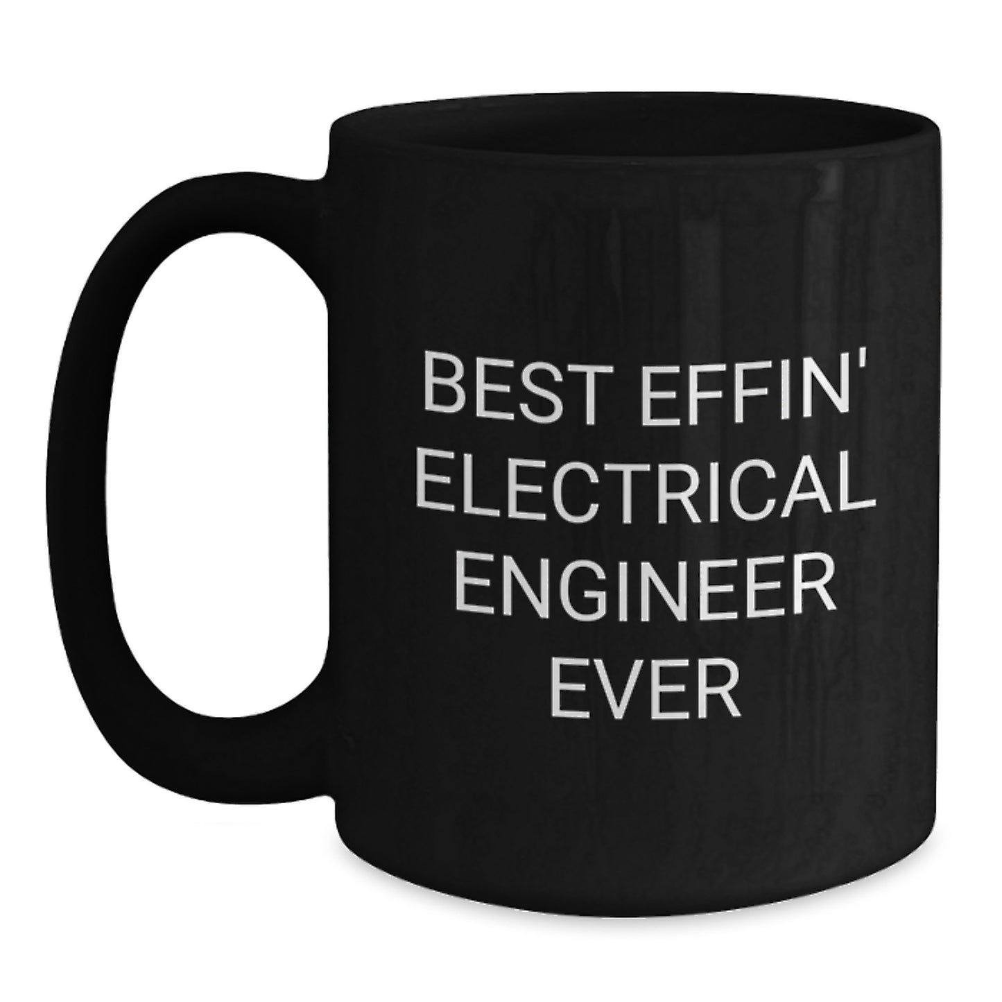 Funny Electrical Engineer Gifts from Family for Men Best Effin' Black Coffee Mug Christmas Unique Presents - Main