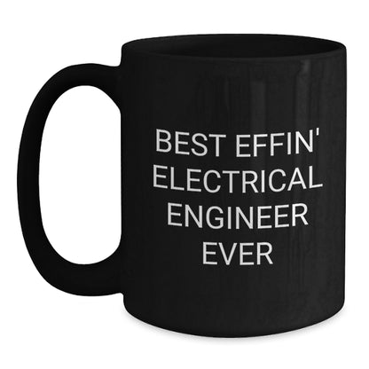 Funny Electrical Engineer Gifts from Family for Men Best Effin' Black Coffee Mug Christmas Unique Presents - Main