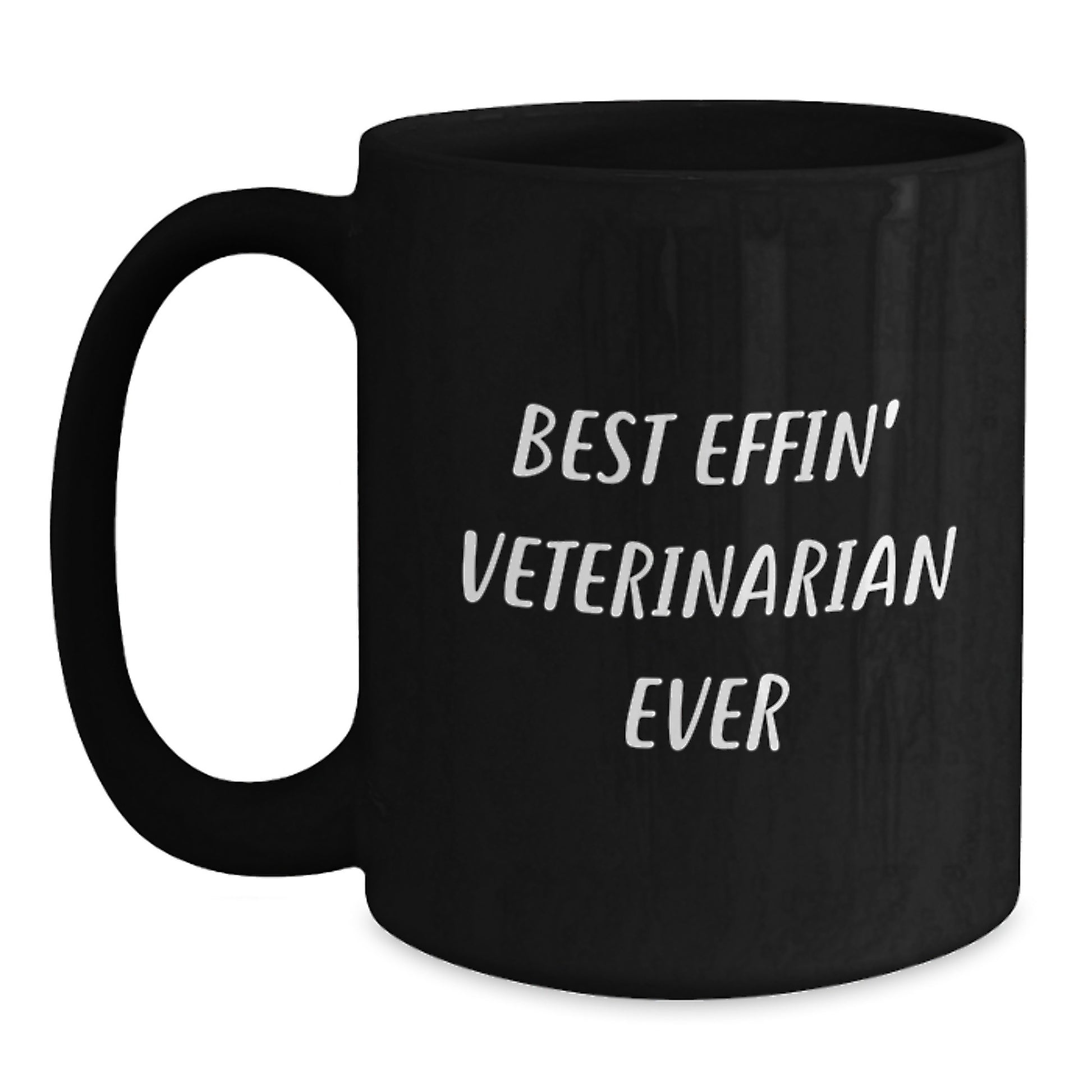 Funny Veterinarian Gifts for Men, Unique Black Coffee Mug for Christmas Unique Gifts from Friends for Best Effin' Veterinarian Ever - Main