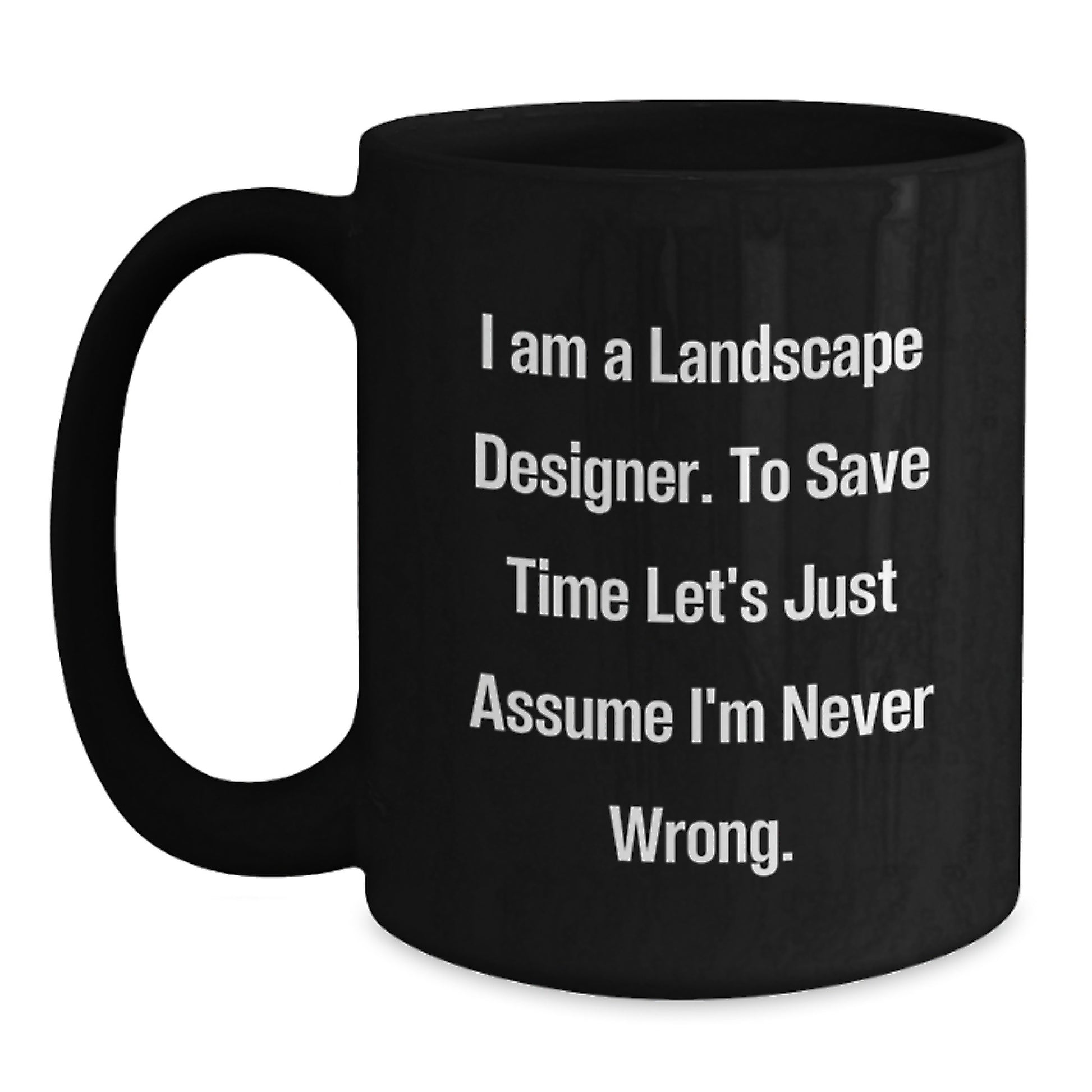 Funny Landscape Designer Gifts from Friends for Graduation Unique Black Coffee Mugs - Main