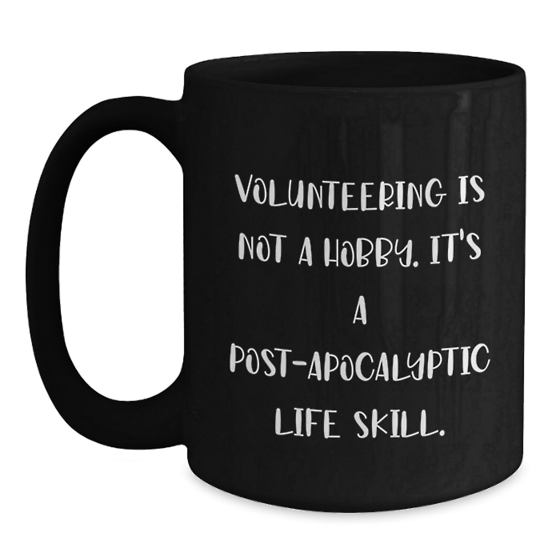 Funny Volunteering Gifts for Friends from Men - 'Volunteering Is Not A Hobby' Black Coffee Mug, Graduation Unique Gifts - Main