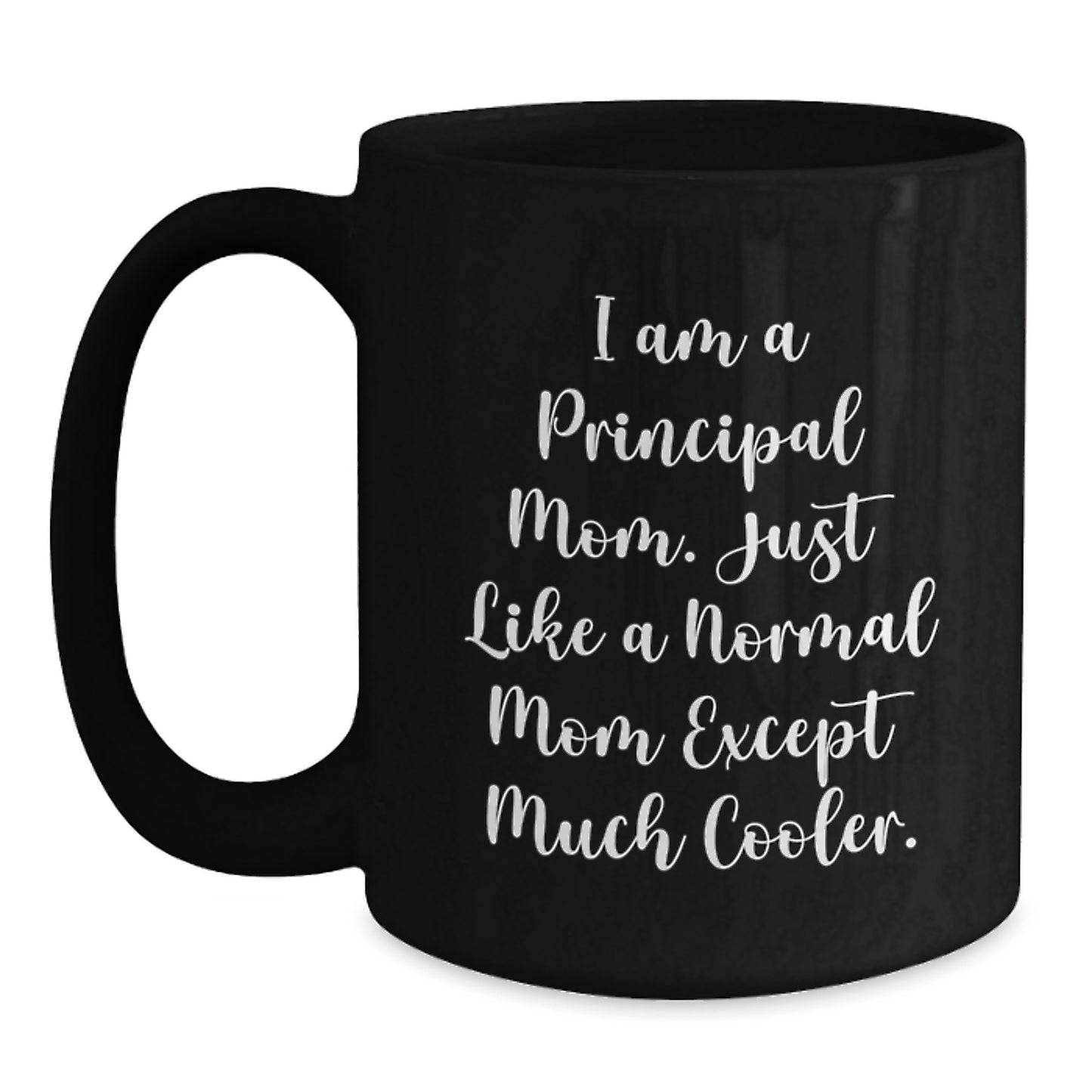 Principal Mom's Funny Black Coffee Mug, Gifts for Principal from Friends, Birthday Unique Gifts - Main