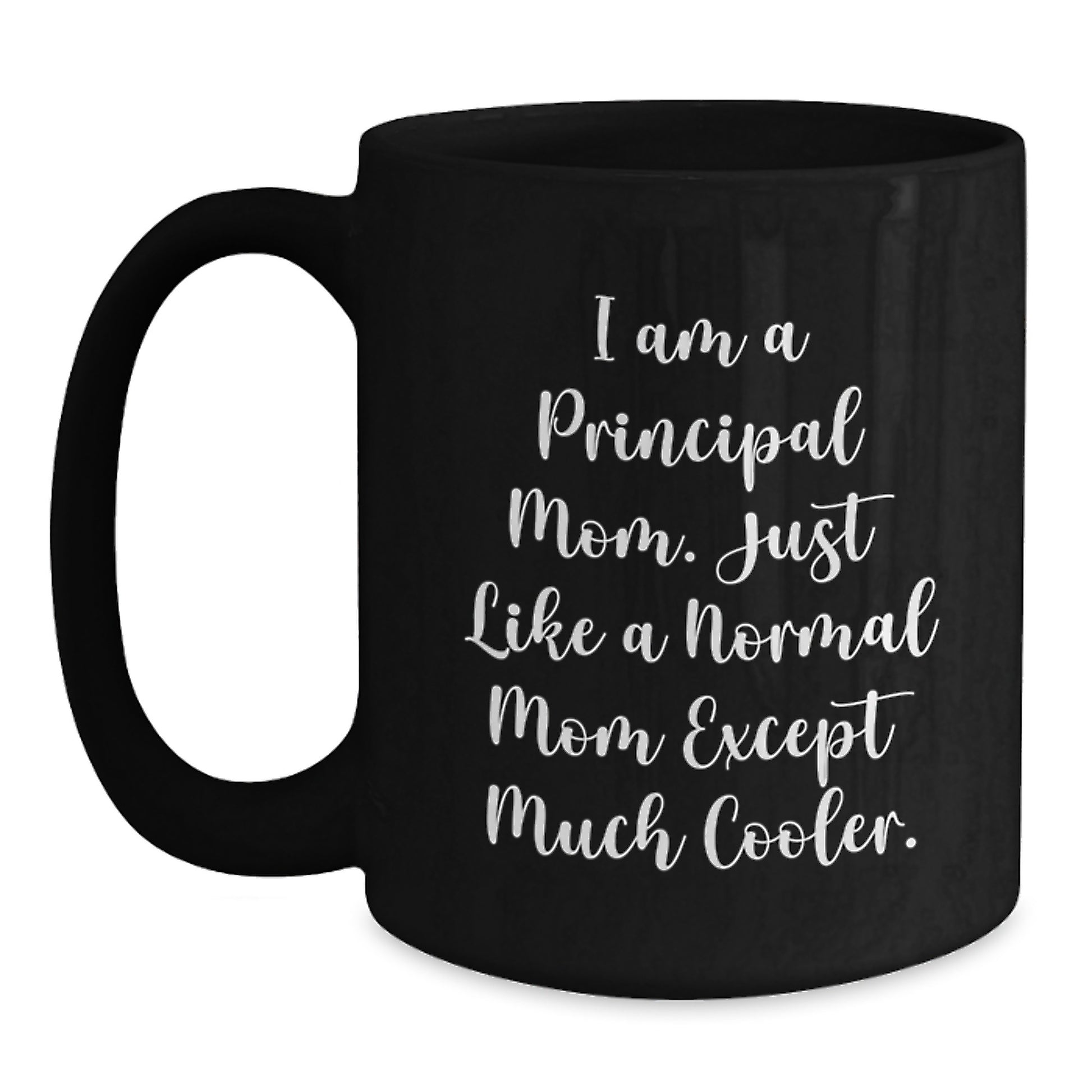 Principal Mom's Funny Black Coffee Mug, Gifts for Principal from Friends, Birthday Unique Gifts - Main