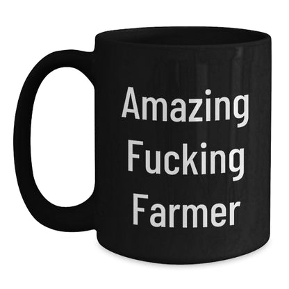 Funny Farmer Gifts from Friends - Amazing Black Coffee Mug for Him or Her on Birthday - 11oz or 15oz Microwave Dishwasher Safe - Main