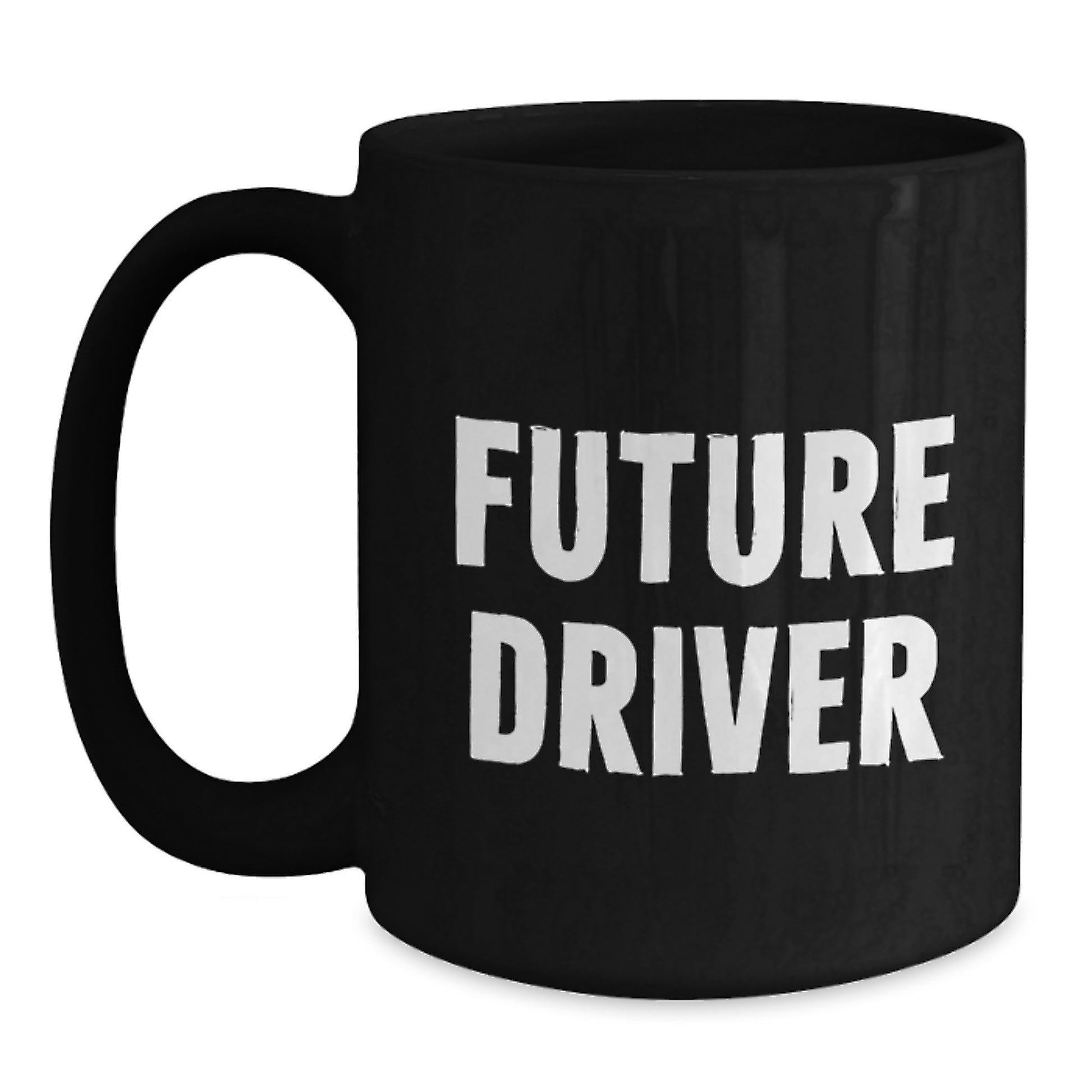 Funny Driver Gifts from Friends for Future Driver Black Coffee Mug, Unique Christmas Unique Gifts for Driver, Funny Quote 'Future Driver' - Main