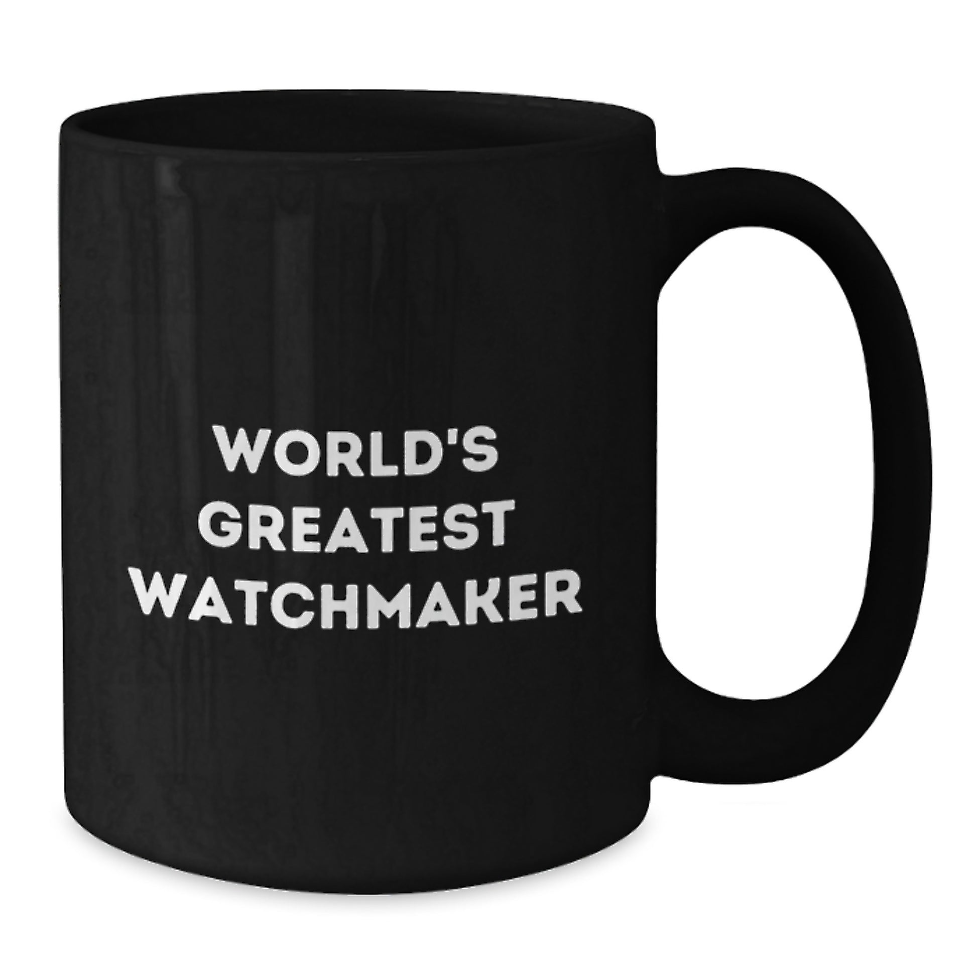 Funny Watchmaker Gifts from Friends for Valentine's Unique Black Coffee Mug - 'World's Greatest Watchmaker' Quote - Additional