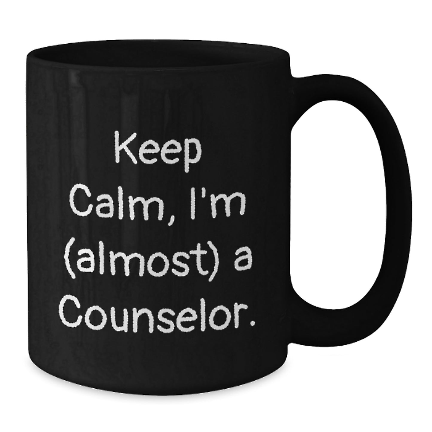 Funny Counselor Quote Black Coffee Mugs Gifts from Friends for Birthday, Keep Calm I'm (almost) A Counselor. - Additional