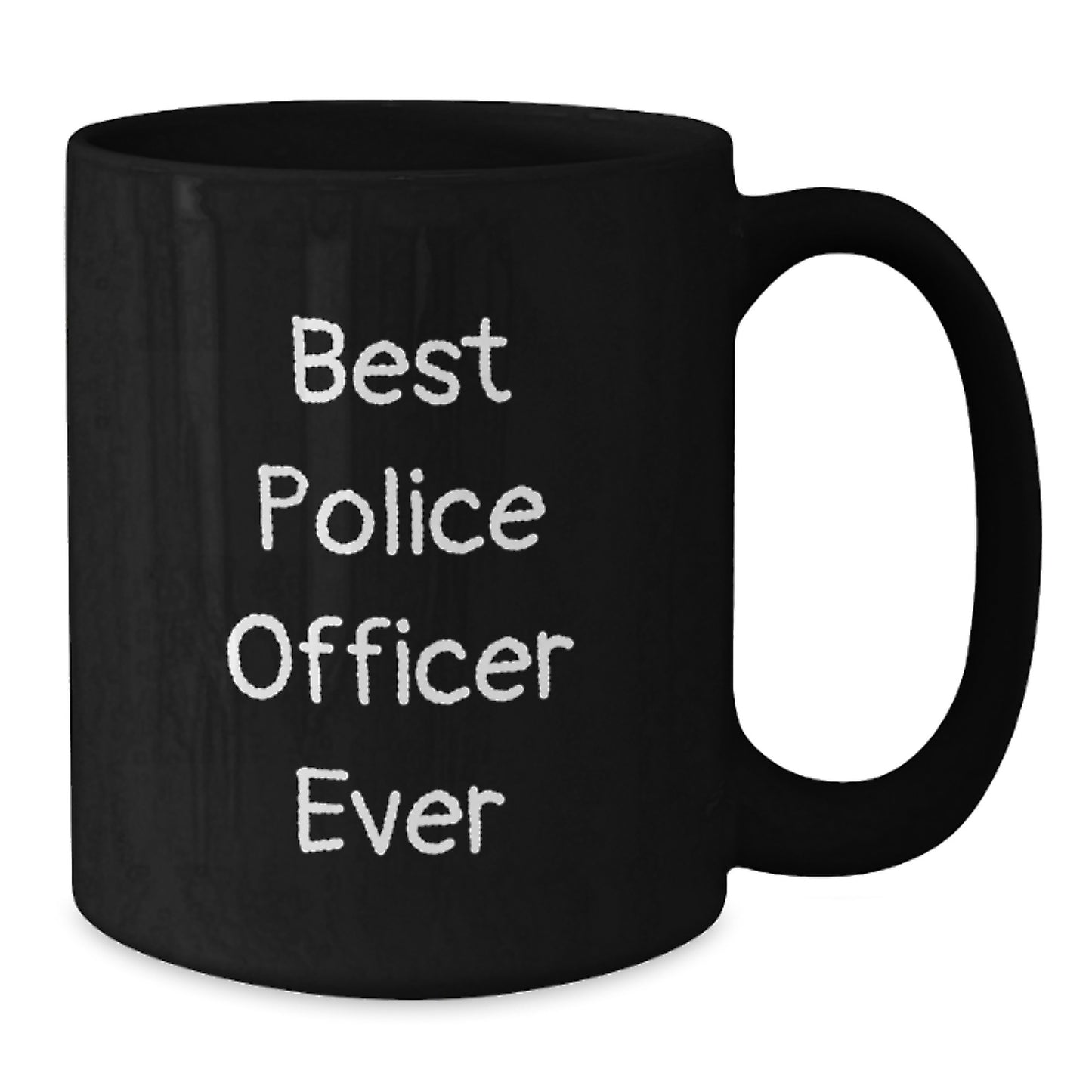 Funny Police Officer Gifts, Best Police Officer Ever Quote, Black Coffee Mug for Birthday, Gifts from Friends to Police Officer - Additional