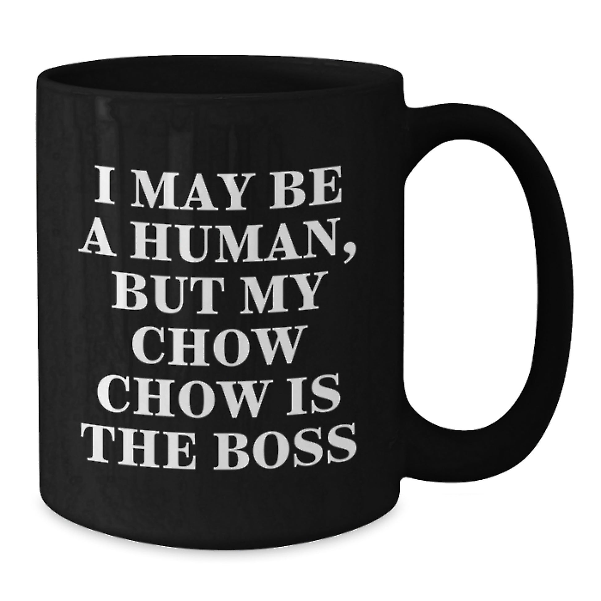 Chow Chow Dog Lover's Funny Quote Black Coffee Mugs Gifts from Friends for Birthday, Gifts for Chow Chow Dog Owners - Additional