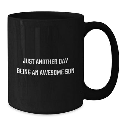 Funny Son Quotes Gifts from Men to Their Awesome Son on Christmas Morning with Black Coffee Mug - Additional