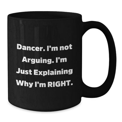 Funny Dancer Black Coffee Mug Gifts for Dancers from Friends, Unique Christmas Memorable Presents for Dance Lovers, Dancer Enthusiast Mug - Additional