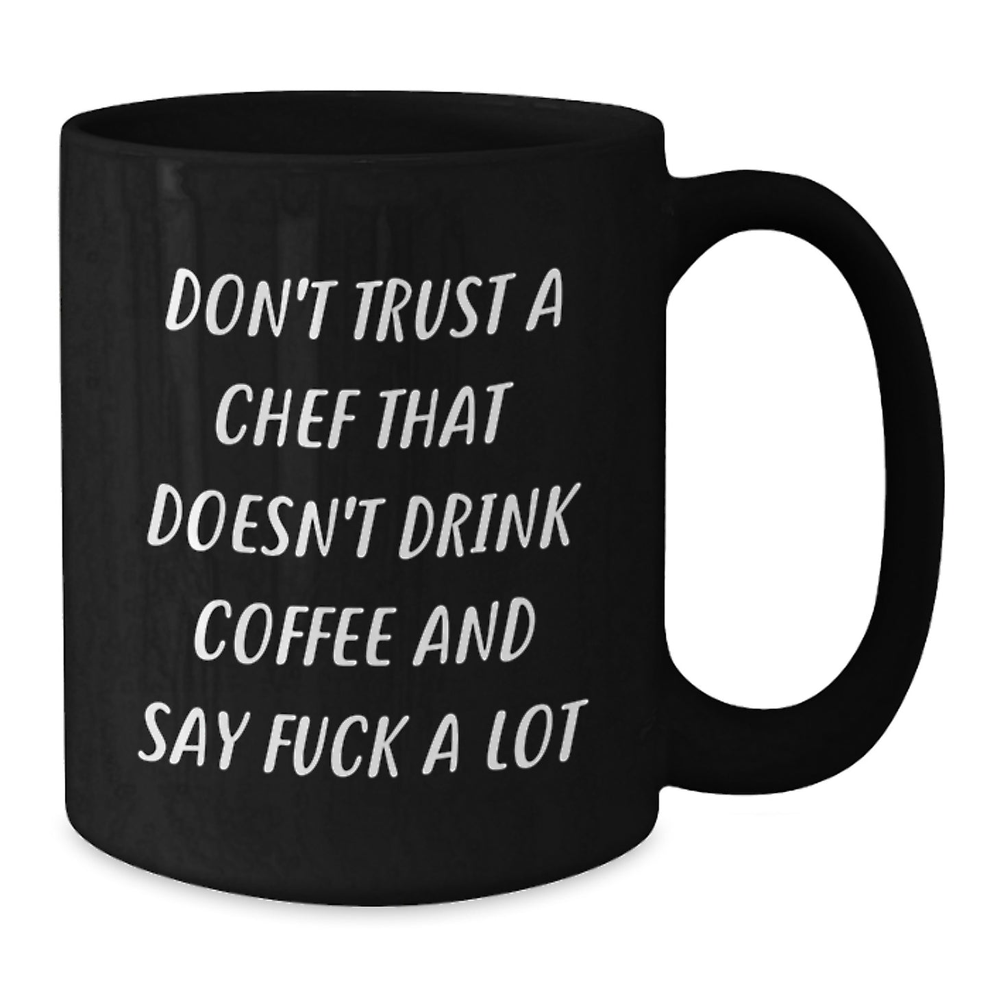 Funny Chef Quotes Black Coffee Mugs Gifts for Chef Men Friends - 'Don't Trust A Chef', Unique Christmas Unique Gifts from Men to Chef - Additional