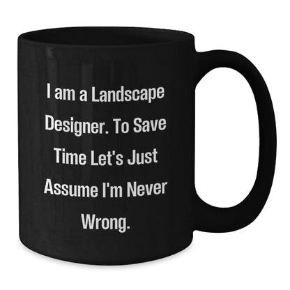 Funny Landscape Designer Gifts from Friends for Graduation Unique Black Coffee Mugs - Additional