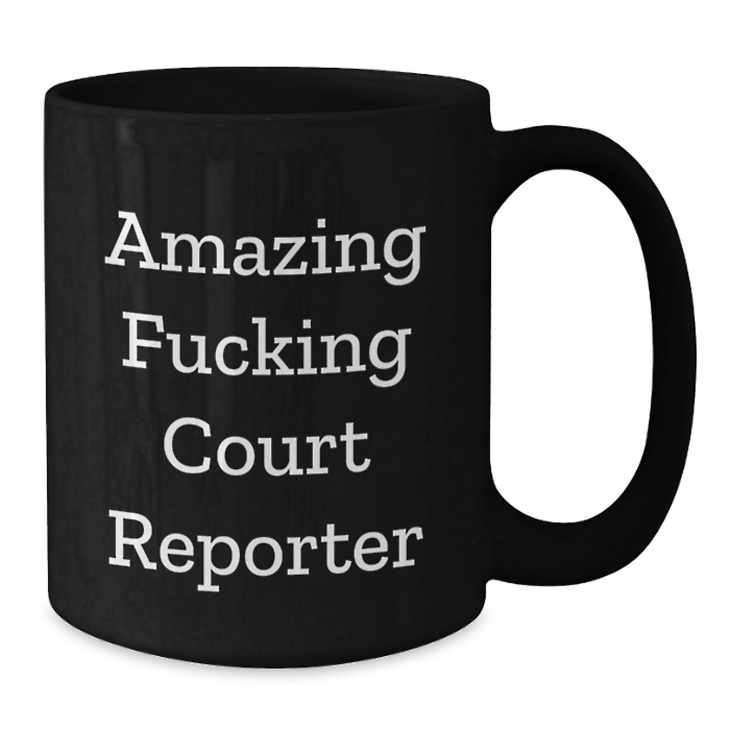 Funny Court Reporter Gifts from Friends, Court Reporter Birthday Unique Presents, Amazing Court Reporter Quote Black Coffee Mug - Additional