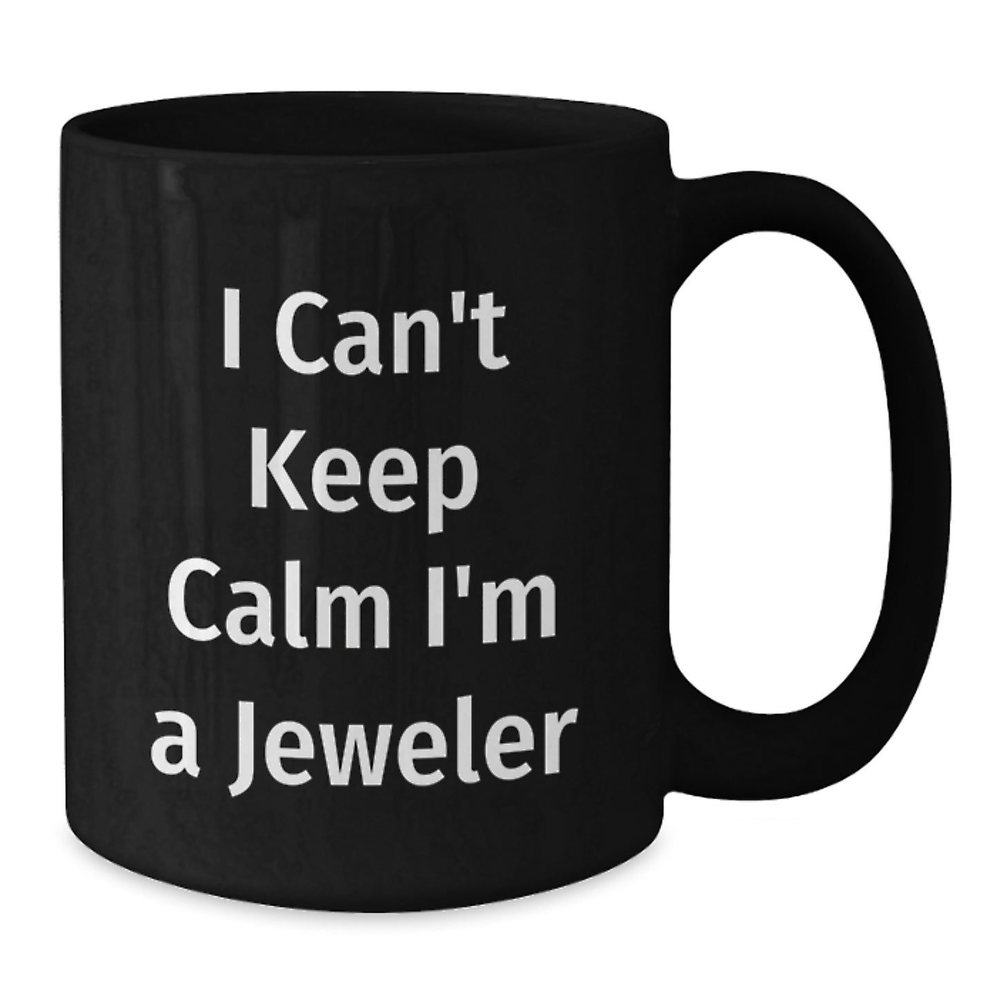 Funny Jeweler Gifts from Friends and Family, 'I Can't Keep Calm I'm A Jeweler' Christmas Unique Gifts for Jeweler Men and Women - Additional