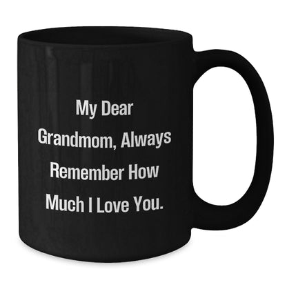 Funny Grandmom Gifts - 'My Dear Grandmom' Black Coffee Mug for Birthday - Gifts from Family - Additional