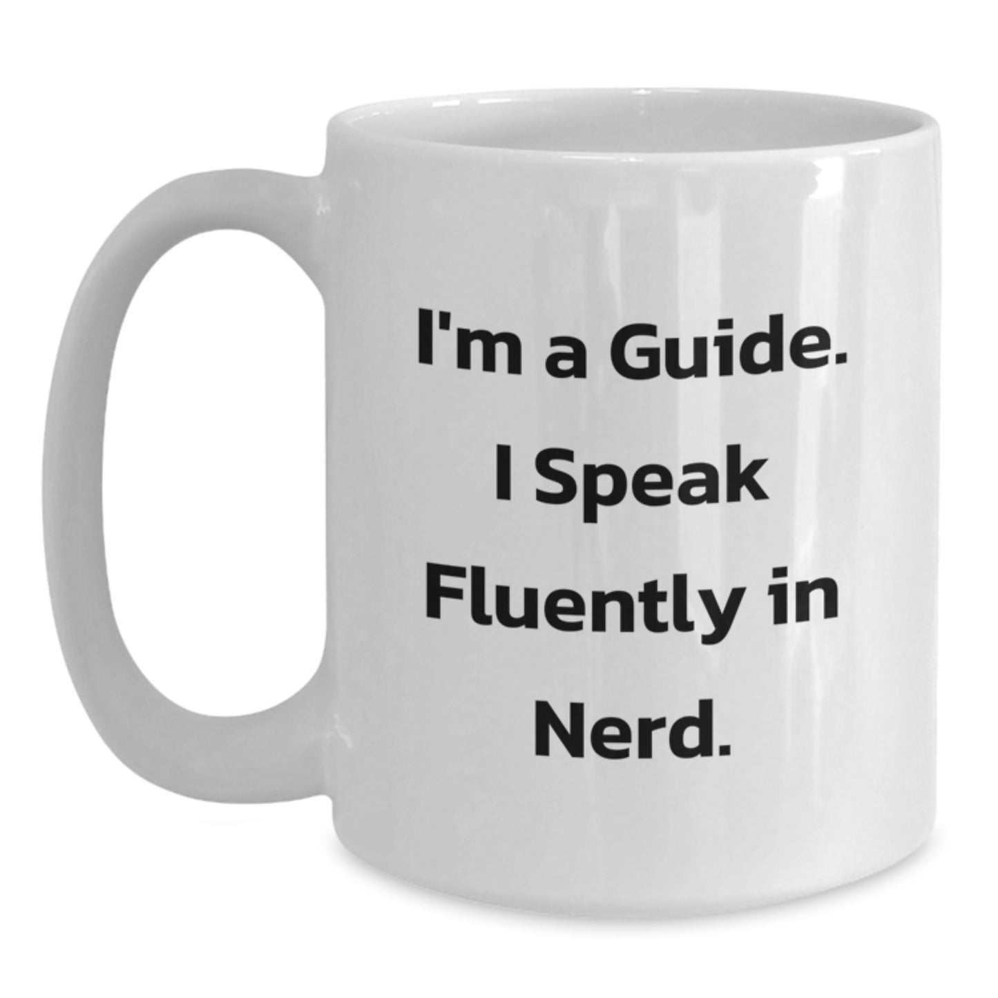 Funny Guide Gifts for Men, Women, Friends, Family - I'm A Guide, White Coffee Mug, Christmas Unique Gifts - Main