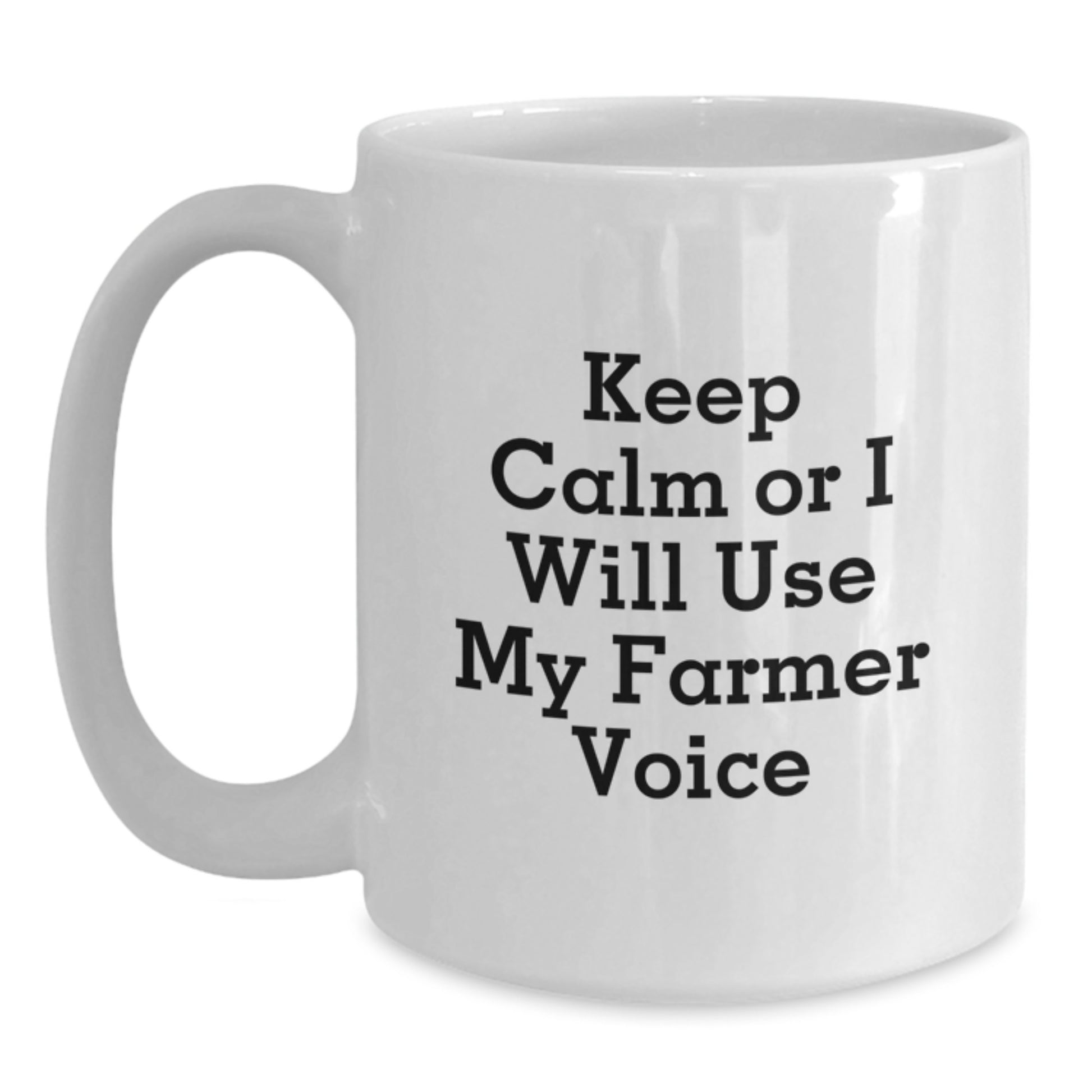 Funny Farmer Gifts for Men - White Coffee Mug Keep Calm Or I Will Use My Farmer Voice Birthday Unique Gift from Friends - Main