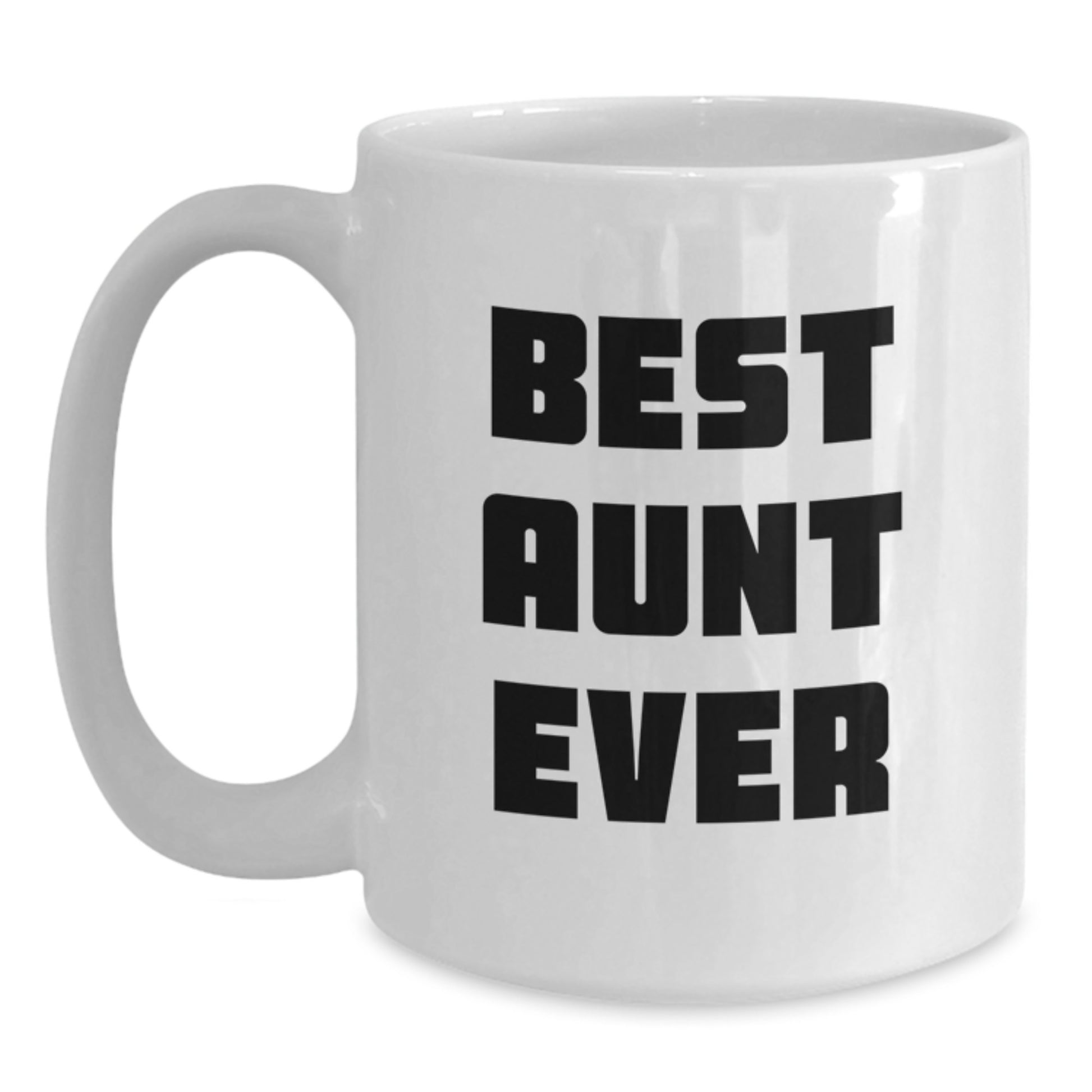 Funny Aunt Gifts, Best Aunt Ever White Coffee Mug, Birthday Unique Gifts from Friends to Aunt - Main