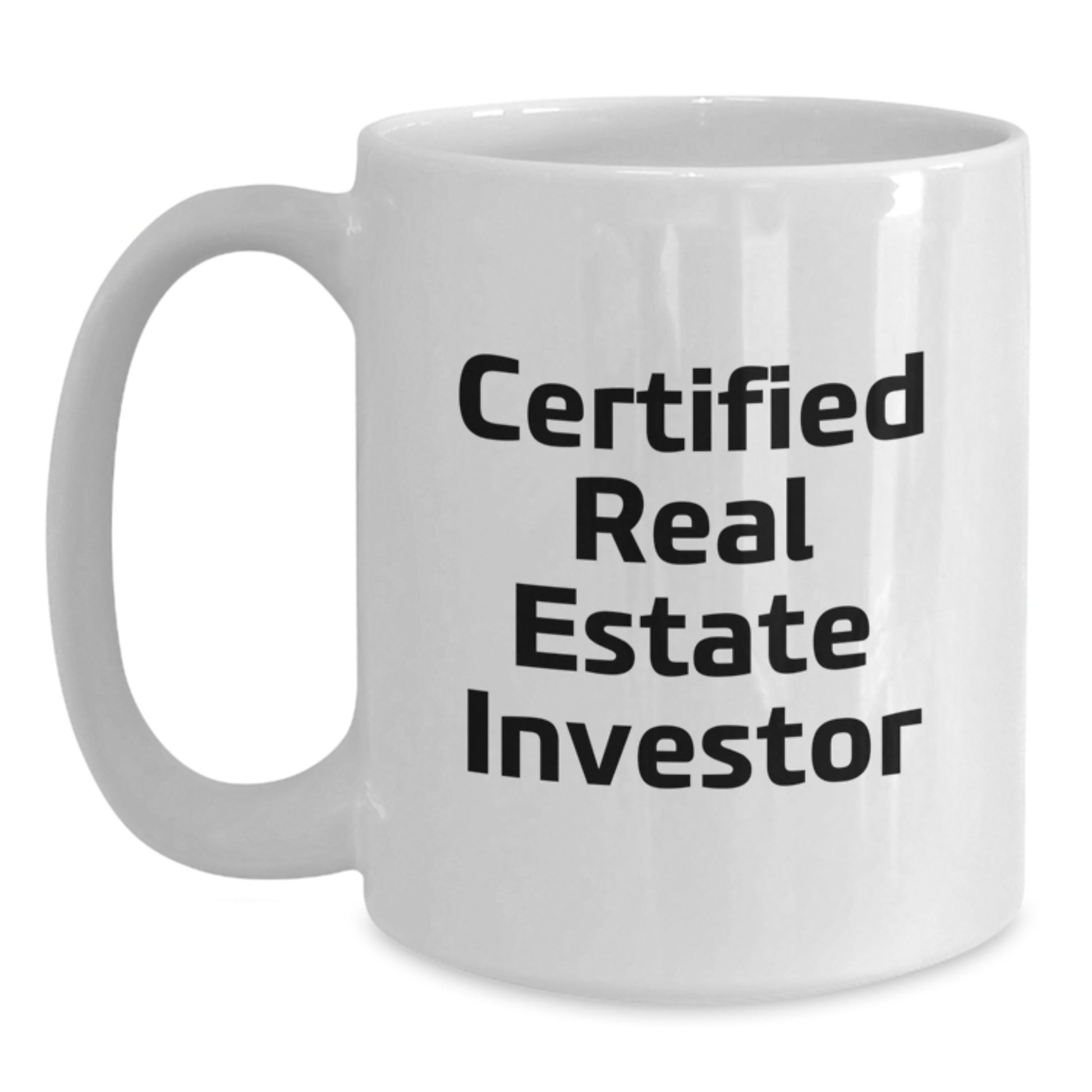 Funny Birthday Unique Gifts for Real Estate Investor Friends from Family - White Coffee Mug - 'Certified Real Estate Investor' - Main