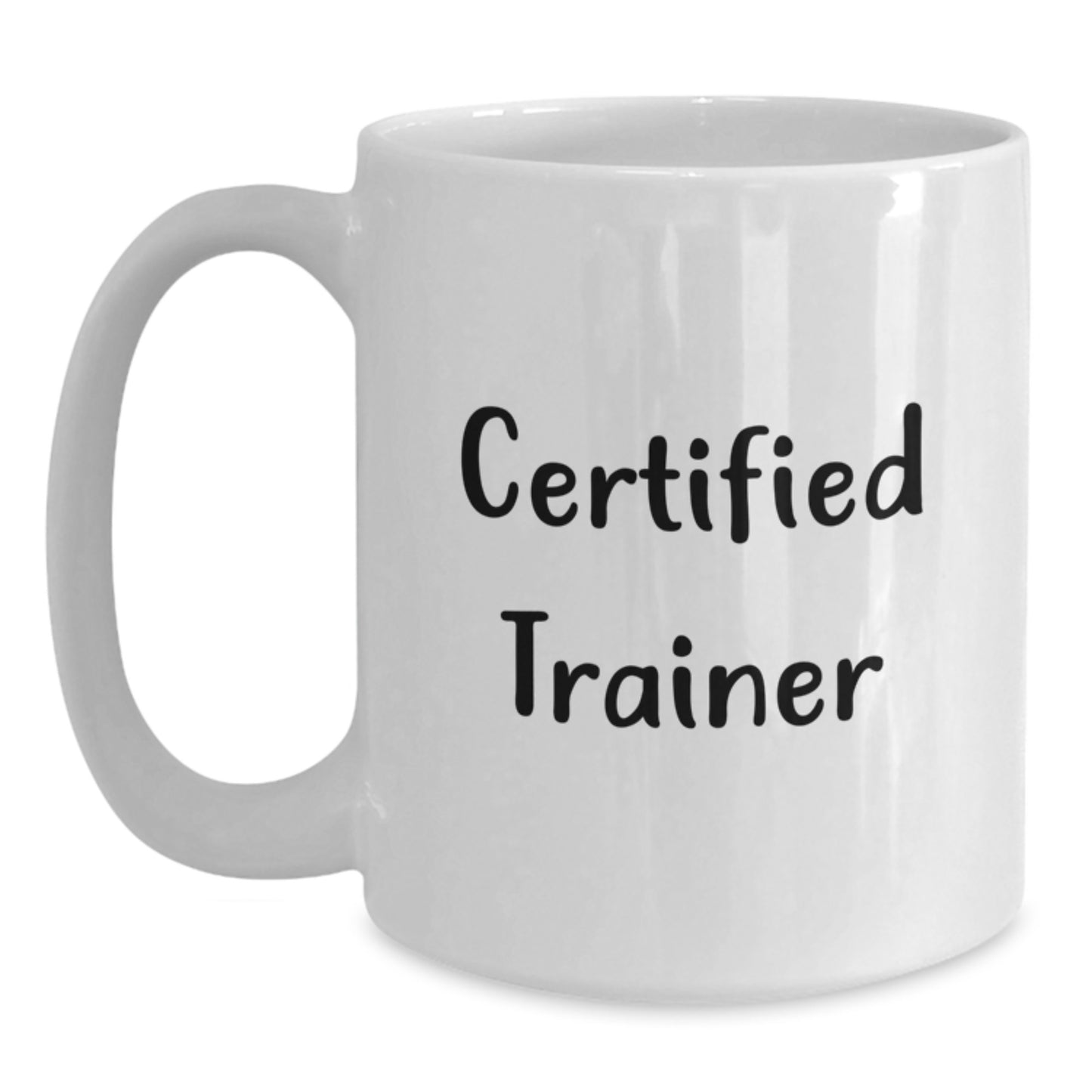 Funny Trainer Gifts from Friends and Family, Gifts for Men and Women, White Coffee Mug, Certified Trainer Quote, Birthday Unique Gifts - Main