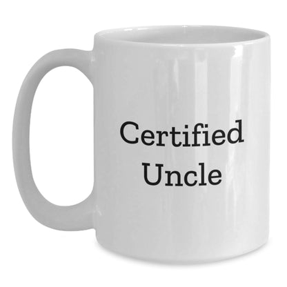 Funny Uncle Gifts, White Coffee Mug, 'Certified Uncle' Quote, Birthday Unique Gifts from Family to Uncle - Main