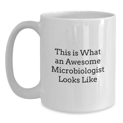 Funny Microbiologist Gifts for Men - White Coffee Mug, Perfect for Birthday, This Is What An Awesome Microbiologist Looks Like, Gifts from Friends to Family - Main