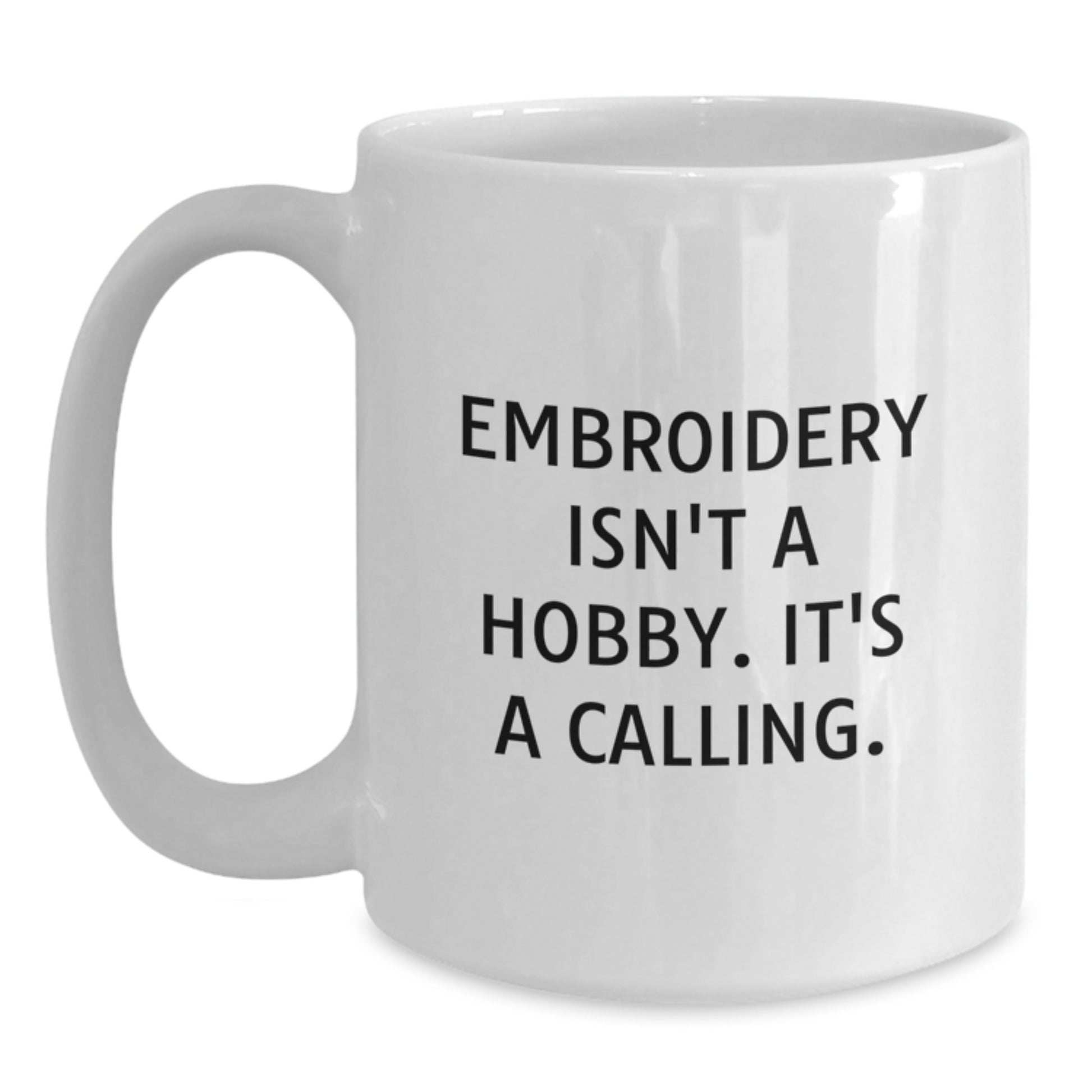 Embroidery Enthusiast Gifts from Family for Embroidery Lover - Funny White Coffee Mug - Main