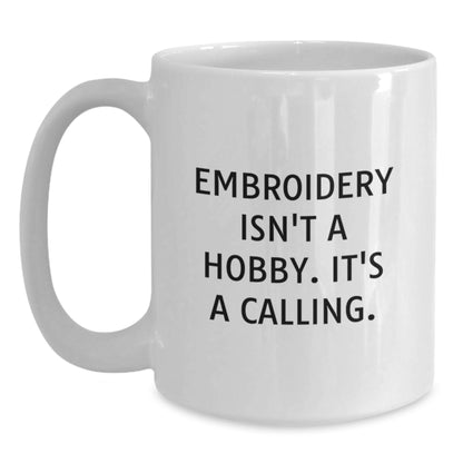 Embroidery Enthusiast Gifts from Family for Embroidery Lover - Funny White Coffee Mug - Main