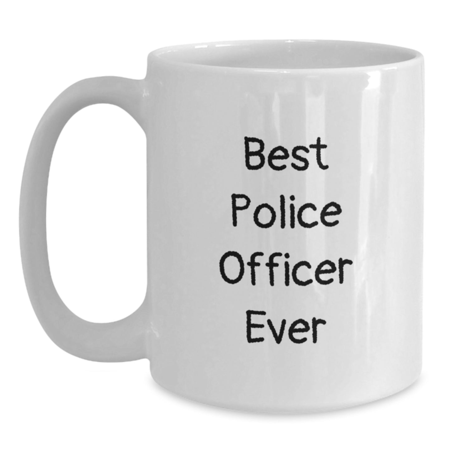 Funny Police Officer Gifts, Best Police Officer Ever White Coffee Mug, Birthday Unique Gifts from Friends, White Ceramic Gifts for Police Officers - Main