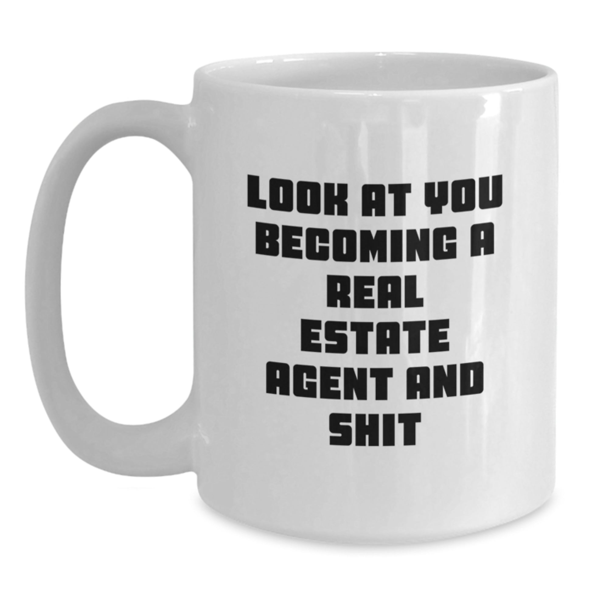 Funny Real Estate Agent Gifts for Friends and Family - White Coffee Mug - Gifts from Men and Women - Gift for Real Estate Agent - Christmas Unique Gifts - Main