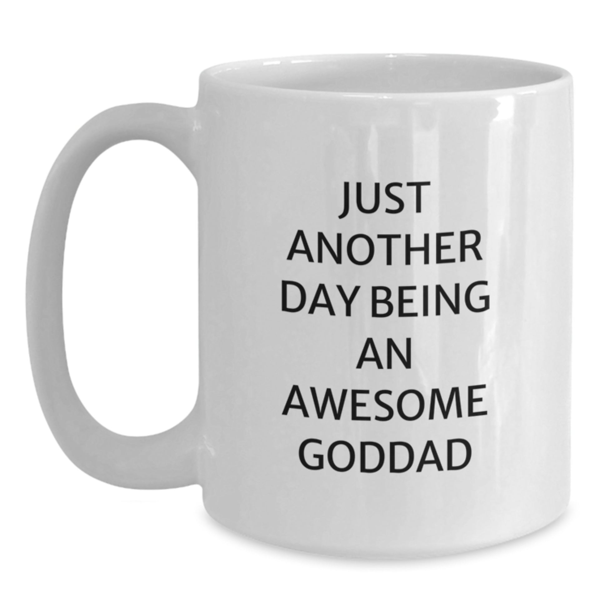 Funny Goddad Gifts from Men, White Coffee Mug for Dad with 'Just Another Day Being An Awesome Goddad' Quote, Christmas Unique Gifts - Main