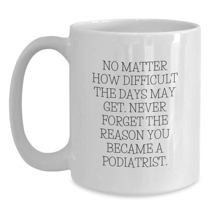 Podiatrist Gifts for a White Christmas - Funny Quote, White Coffee Mug for Friends, Family, and Coworkers - Gifts from Men, Women, or Family to Podiatrist, Men, Women, Friends, Coworkers, or Family - Main