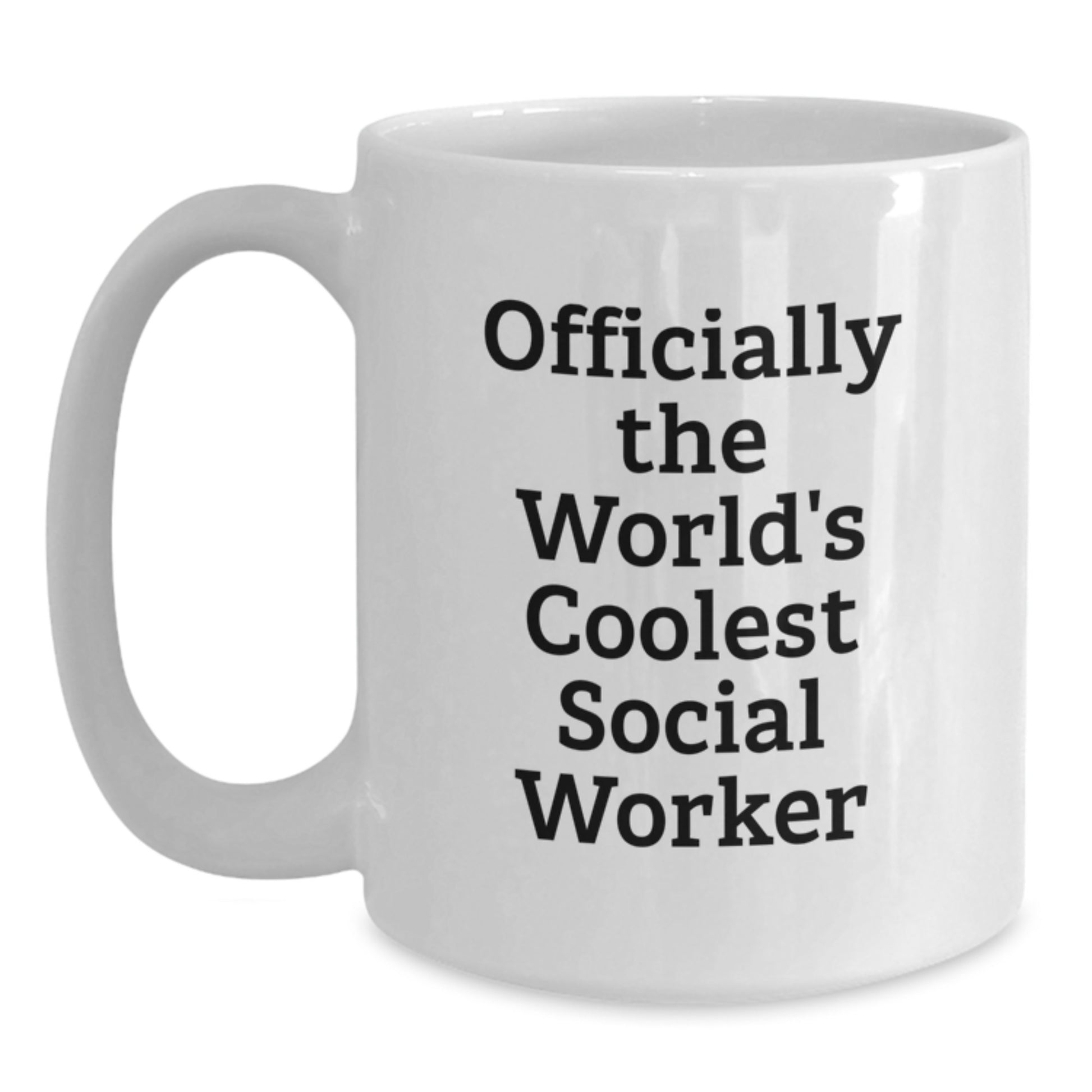 Gifts from Friends for Social Workers - Officially The World's Coolest Social Worker Funny Quote White Coffee Mug, Graduation Unique Gifts - Main